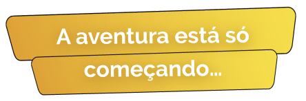 Imagem com texto "A aventura está só começando..."